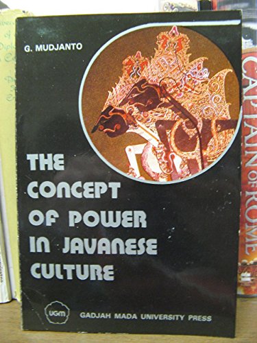 Stock image for The Concept of Power in Javanese Culture for sale by ThriftBooks-Atlanta