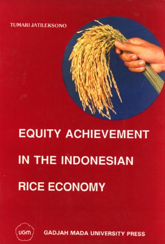 9789794200681: Equity Achievement in the Indonesian Rice Economy