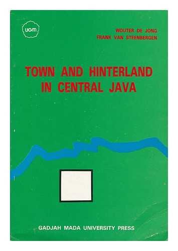 Stock image for Town and hinterland in Central Java: The Banjarnegara production structure in regional perspective for sale by Copper News Book Store