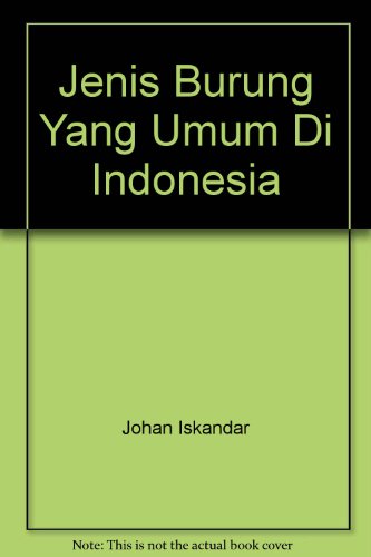 9789794281048: Jenis Burung Yang Umum Di Indonesia