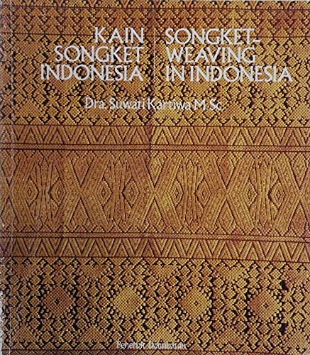 Beispielbild fr Kain Songket Indonesia : Songket - Weaving in Indonesia zum Verkauf von Books From California