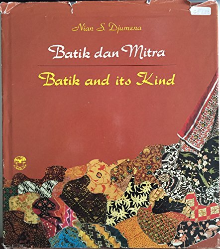 9789794281390: Batik dan mitra =: Batik and its kind