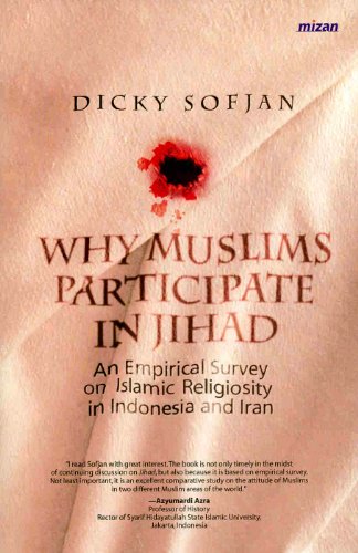 Stock image for Why Muslims Participate in Jihad: An Empirical Survey of Islamic Religiosity in Indonesia and Iran for sale by ThriftBooks-Dallas