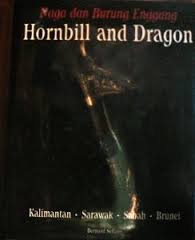 Beispielbild fr Naga dan burung enggang =: Hornbill and dragon : Kalimantan, Sarawak, Sabah, Brunei zum Verkauf von beneton