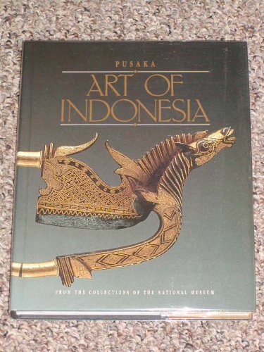 Imagen de archivo de Pusaka, Art of Indonesia a la venta por Magers and Quinn Booksellers