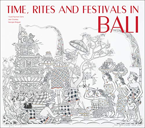 Stock image for Time, Rites and Festivals in Bali for sale by GoldenWavesOfBooks