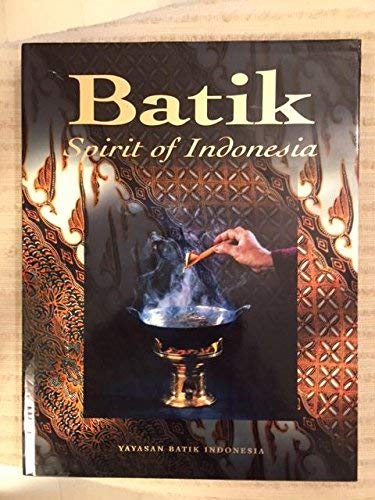 Beispielbild fr Batik. Spirit of Indonesia zum Verkauf von Lawrence Jones Books