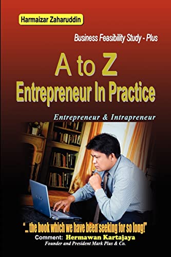 9789799799432: A To Z Entrepreneur In Practice: Business Feasibility Study
