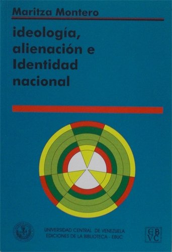 9789800001059: Ideologa, alienacin e identidad nacional: Una aproximacin psicosocial al ser venezolano (Coleccin Ciencias econmicas y sociales)