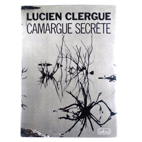 9789800039151: CAMARGUE SECRETE