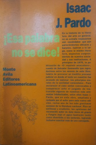 Esa palabra no se dice! (Documentos) (Spanish Edition) (9789800104446) by Pardo, Isaac J