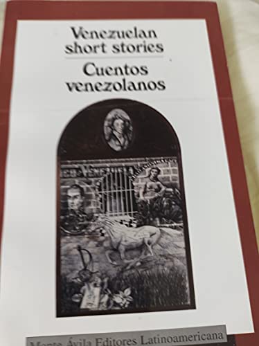 9789800105016: Venezuelan short stories =: Cuentos venezolanos (Continentes)