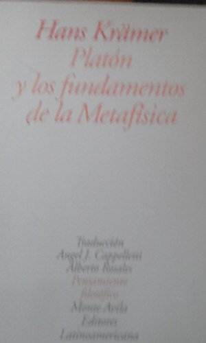 Platon y Los Fundamentos de La Metafisica (Spanish Edition) (9789800107270) by Hans Kramer