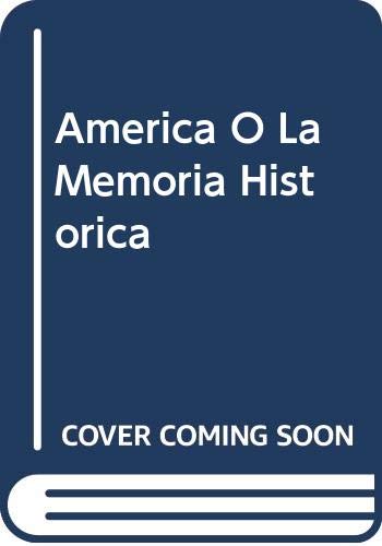 9789800107713: America O La Memoria Historica (Documentos)