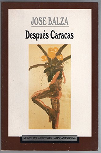 Stock image for Despues Caracas: Ejercicio Narrativo for sale by ThriftBooks-Atlanta