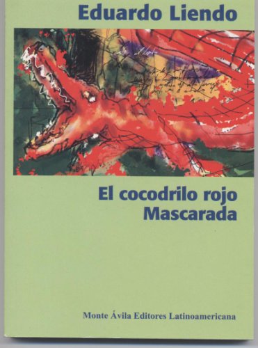 Stock image for Cocodrilo rojo, El. Mascarada. for sale by La Librera, Iberoamerikan. Buchhandlung