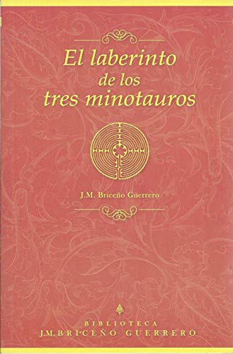 Stock image for El Laberinto De Los Tres Minotauros for sale by Guido Soroka Bookseller