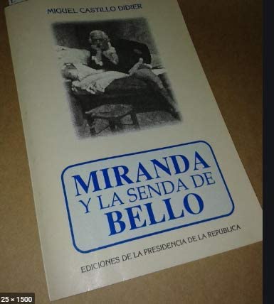 Imagen de archivo de MIRANDA Y LA SENDA DE BELLO a la venta por LIBRERA COCHERAS-COLISEO