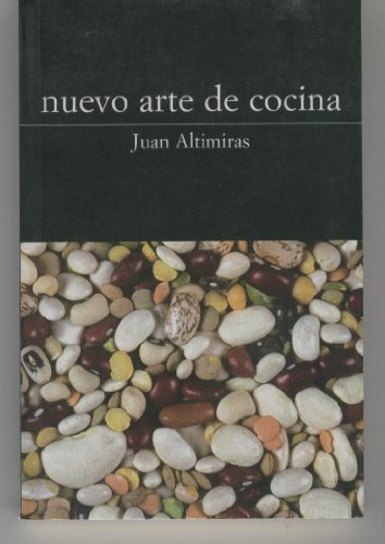 9789800723319: NUEVO ARTE DE COCINA. Lo escribio el autor en Aragon para que los pobres tuviesen un manual gastronomico.