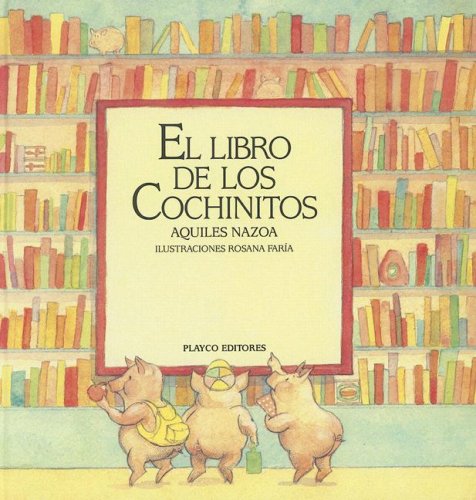 Imagen de archivo de El libro de los Cochinitos (The Little Pigs Book) (Playco's Best Collection) (Spanish Edition) a la venta por Ergodebooks