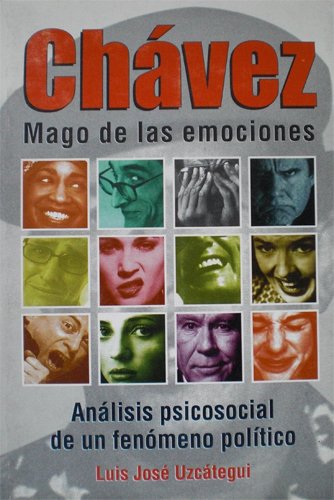 9789800755136: Chavez mago de las emociones: Analisis psicosocial de un fenomeno politico