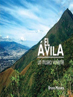 9789801260547: El Avila, Un Museo Viviente