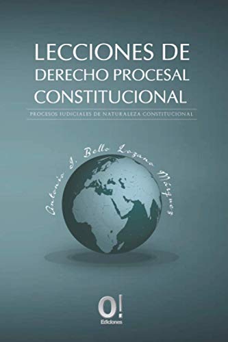 Beispielbild fr Lecciones de Derecho Procesa Constitucional: Procesos judiciales de naturaleza constitucional (Spanish Edition) zum Verkauf von GF Books, Inc.