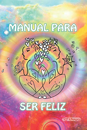 Imagen de archivo de Manual para ser feliz (Spanish Edition) a la venta por Lucky's Textbooks