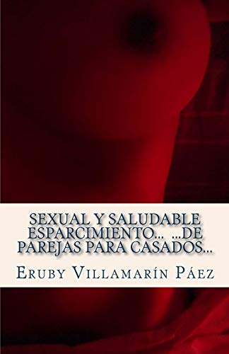 9789801285823: Sexual y Saludable Esparcimiento... ...de parejas para casados... (Spanish Edition)