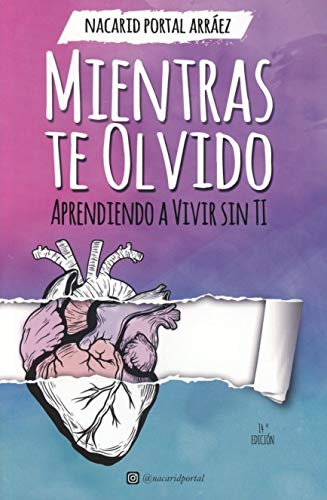 Imagen de archivo de Mientras Te Olvido: Aprendiendo a Vivir Sin Ti (Deluxe Edition) (Spanish Edition) a la venta por ThriftBooks-Dallas