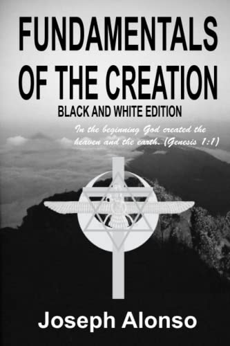 Imagen de archivo de Fundamentals of the Creation: Black and White Edition a la venta por SecondSale