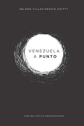 Stock image for Venezuela a punto: por una crtica despolarizada (Spanish Edition) for sale by Lucky's Textbooks