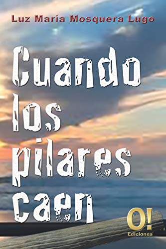 Beispielbild fr Cuando los pilares caen (Spanish Edition) zum Verkauf von Lucky's Textbooks