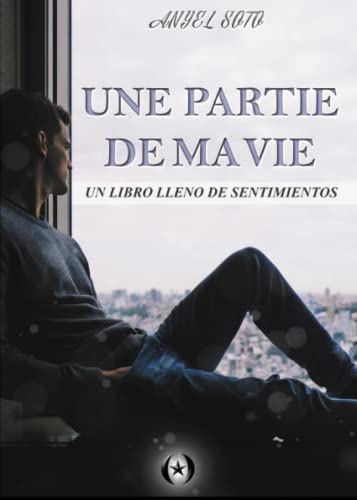 Stock image for Une partie de ma vie (Coleccin Dorada Editorial c.a) (Spanish Edition) for sale by GF Books, Inc.