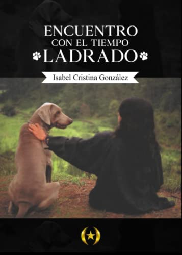 Stock image for Encuentro con el tiempo ladrado (Coleccin Dorada Editorial c.a) (Spanish Edition) for sale by GF Books, Inc.