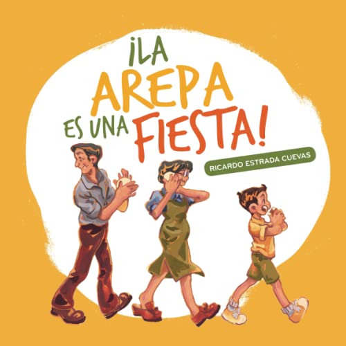 Stock image for La arepa es una fiesta! (Spanish Edition) for sale by Book Deals