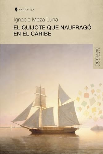 Stock image for EL QUIJOTE QUE NAUFRAG EN EL CARIBE for sale by ALLBOOKS1