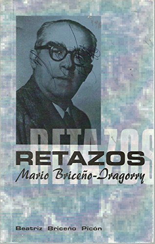 Stock image for Retazos, Mario Briceno-Iragorry: (Anotaciones Filiales) for sale by Guido Soroka Bookseller