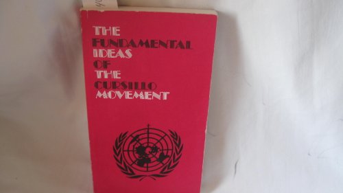9789802081431: The fundamental ideas of the Cursillo Movement