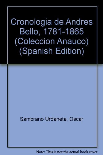 9789802140077: Cronologa de Andrs Bello, 1781-1865 (Coleccin Anauco)