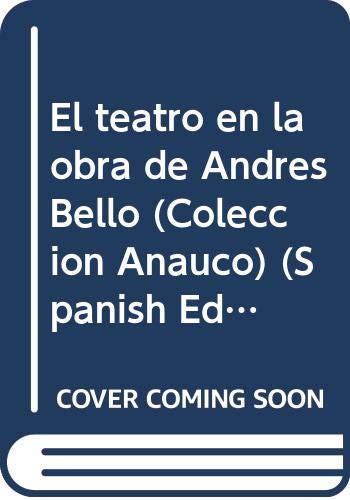 Stock image for El Teatro En La Obra De Andres Bello for sale by Doss-Haus Books