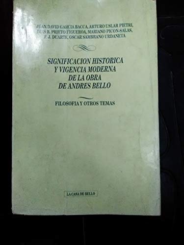 9789802140152: significacion_historica_y_vigencia_moderna_de_la_obra_de_andres_bello