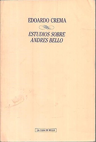 Imagen de archivo de ESTUDIOS SOBRE ANDRES BELLO a la venta por LIBRERA COCHERAS-COLISEO