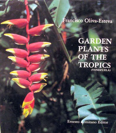 Stock image for Garden Plants of the Tropics: Venezuela for sale by Brazos Bend Books