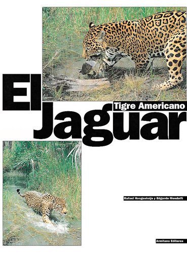 9789802161027: El Jaguar. Tigre Americano