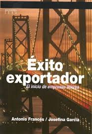Exito exportador: El inicio de empresas liÌderes (Spanish Edition) (9789802172139) by FranceÌs, Antonio