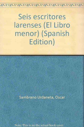 Imagen de archivo de Seis Escritores Larenses (Antonio Arraiz, Julio Garmendia, Luis Beltran Guerrero, J.A. Escalona-Escalona, Jos Gil Fortul) a la venta por Guido Soroka Bookseller