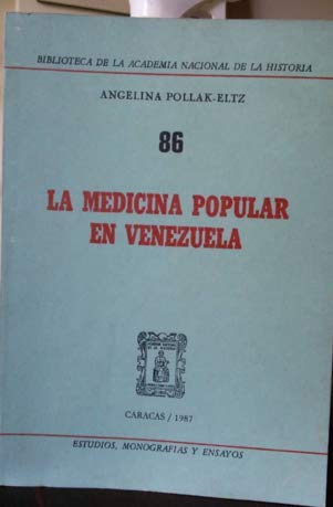 Stock image for La medicina popular en Venezuela (Biblioteca de la Academia Nacional de la Historia) (Spanish Edition) for sale by Zubal-Books, Since 1961