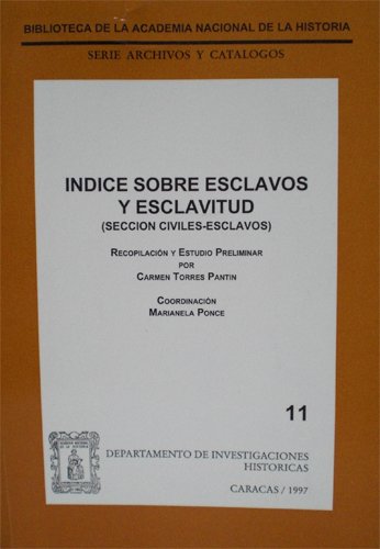 Indice Sobre Esclavos Y Esclavitud (Seccion Civiles-Esclavos)
