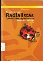 9789802270286: Manual urgente para Radialistas apasionadas y apasionados.